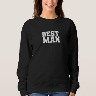 Mens Best Man  Bachelor Party Wedding Men   Matchi Sweatshirt