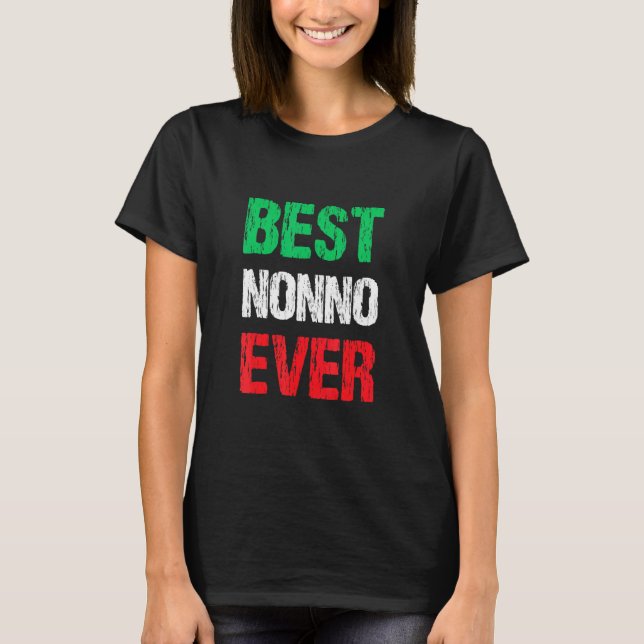 Mens Best Nonno Ever Italian Grandfather Pawpaw Gr T-Shirt (Front)