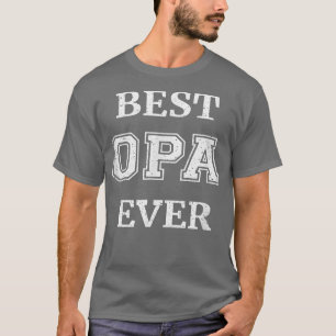 Mens Best Opa Ever Gift T  T-Shirt