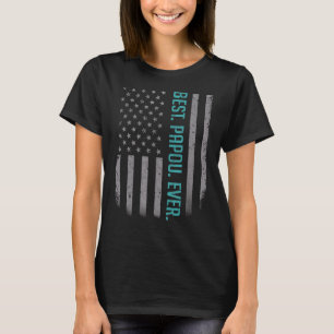 Mens Best Papou Ever Us American Flag For Father T-Shirt