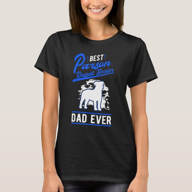 Mens Best Parson Russell Terrier Dad Ever Parson R T-Shirt (Front)