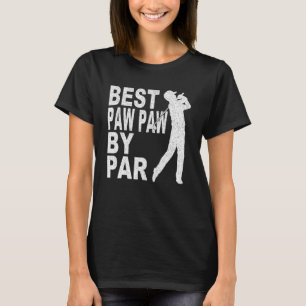 Mens Best Paw Paw By Par  Disc Golf  For Men Fathe T-Shirt
