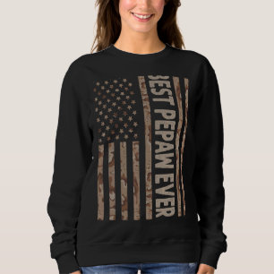 Mens Best Pepaw Ever Us American Flag Grandpa Fat Sweatshirt