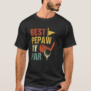 Mens Best Pepaws By Par Father's Day Golf Golfer T-Shirt