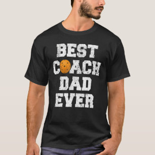 Mens Best Pickleball Coach Dad Ever  Pickleball Fa T-Shirt