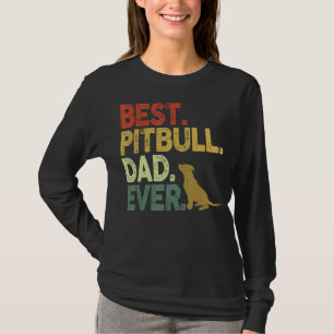 Mens Best Pitbull Dad Ever Vintage Pitbull Dad T-Shirt