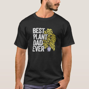 Mens Best Plant Dad Ever Garden Landscaper Gardene T-Shirt