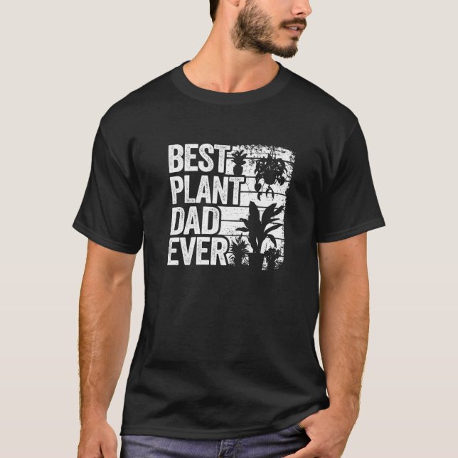 Mens Best Plant Dad Ever Garden Landscaper Gardene T-Shirt (Front)