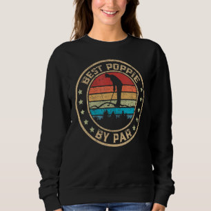 Mens Best Poppie By Par Golf Lover For Men Funny F Sweatshirt