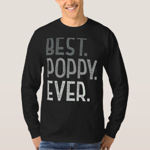 Mens Best Poppy Ever For Grandpa Men Funny Father' T-Shirt