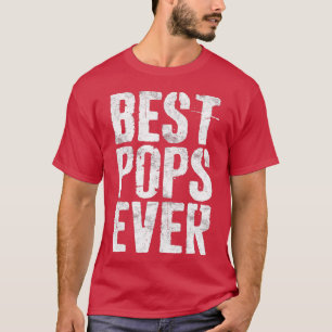 Mens Best Pops Ever Fathers Day Grandfather T-Shirt