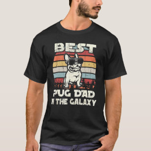 Mens Best Pug Dad In The Galaxy Vintage Retro T-Shirt