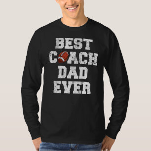 Mens Best Rugby Coach Dad Ever Rugby Father's Day T-Shirt