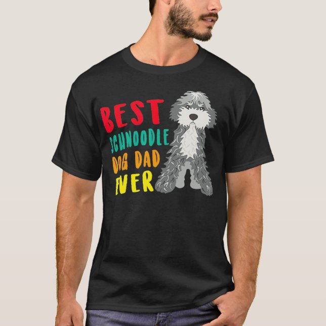 Mens Best Schnoodle Dog Dad Ever Fathers Day Funny T-Shirt (Front)