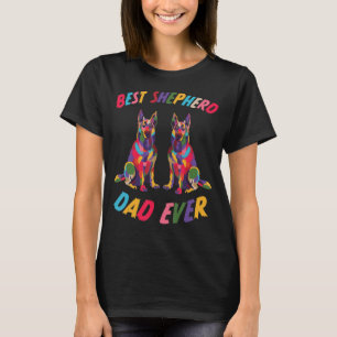Mens Best Shepherd Dad Ever Dog Saying German Shep T-Shirt