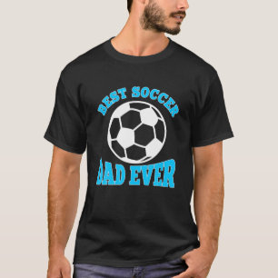 Mens Best Soccer Dad Ever Soccer Ball Father's Day T-Shirt
