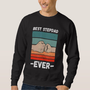 Mens Best Stepdad Ever Dad Fist Retro Vintage Step Sweatshirt
