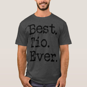 Mens Best Tio Ever Uncle Gift From Niece Nephew T-Shirt