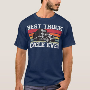 Mens Best Truck Uncle Ever Truck Driver Uncle Retr T-Shirt