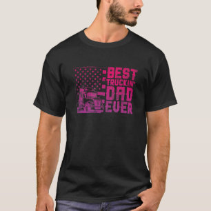 Mens Best Truckin Dad Ever USA Flag Trucker Dad Fa T-Shirt