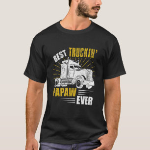 Mens Best Truckin Papaw Ever Tee Trucker Fathers D