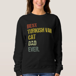 Mens Best Turkish Van Cat Dad Sweatshirt
