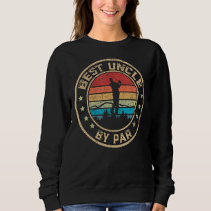 Mens Best Uncle By Par Father S Day Golf Golfing 1 Sweatshirt