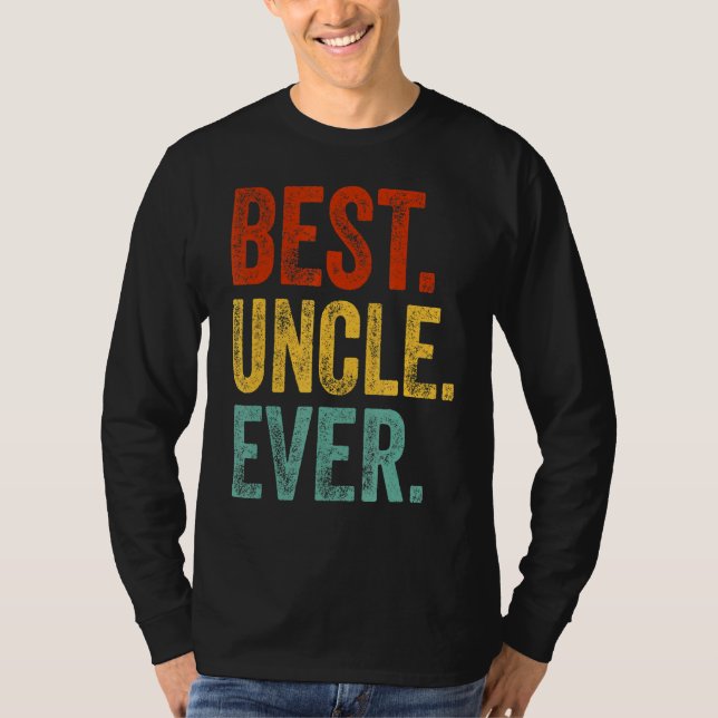 Mens Best Uncle Ever Support Uncle Relatives Appar T-Shirt (Front)