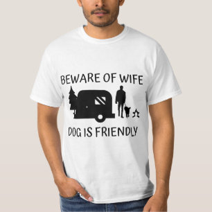 Mens Beware of Wife Dog is Friendly - Dog Lover  T-Shirt