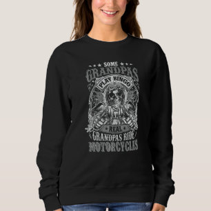 Mens Biker Grandpa Some Grandpas Play Bingo Real R Sweatshirt