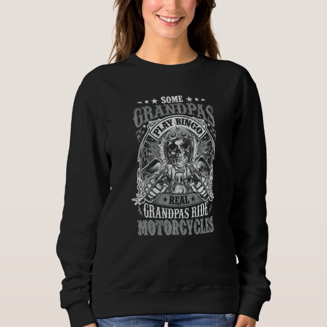 Mens Biker Grandpa Some Grandpas Play Bingo Real R Sweatshirt (Front)