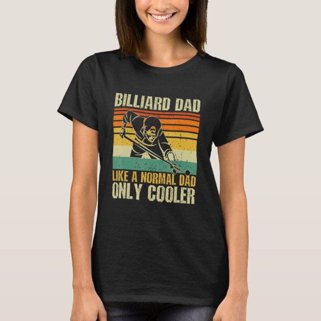 Mens Billiard Dad Like A Normal Dad Only Cooler Fa T-Shirt (Front)