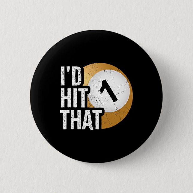 Mens Billiards Funny Id Hit That Pool Player  6 Cm Round Badge (Front)