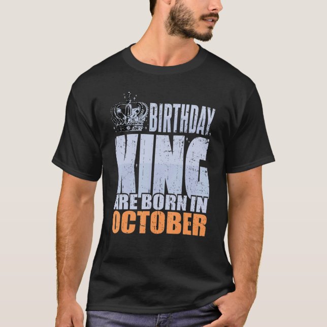 Mens Birthday King Are Born In October Birthday T-Shirt (Front)