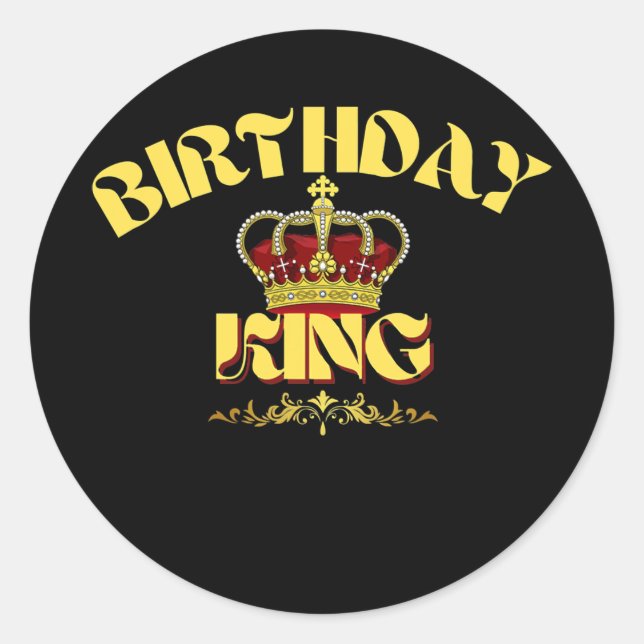 Mens BIRTHDAY KING Crown  Classic Round Sticker (Front)