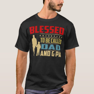 Mens Blessed To Be Called Dad And G Pa Vintage Fat T-Shirt