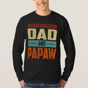Mens Blessed To Be Called Dad And Papaw Vintage Fa T-Shirt