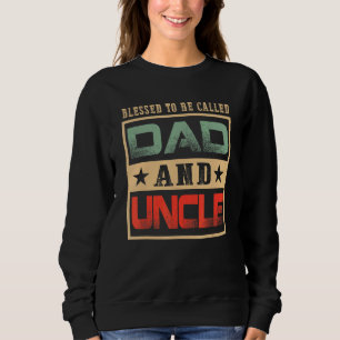 Mens Blessed To Be Called Uncle Vintage Uncle Fath Sweatshirt
