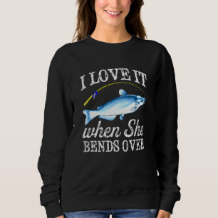 Mens Blue Catfish I Love It When She Bends Over Fi Sweatshirt