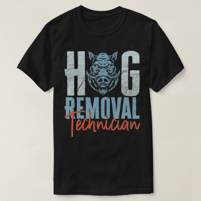 Mens Boar Hunting Wild Pig Hunter Hog Removal Tech T-Shirt (Design Front)