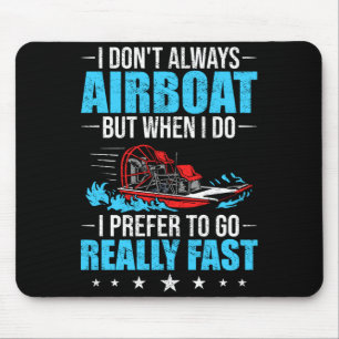 Mens boat rider airboating airboat riding boat mouse pad