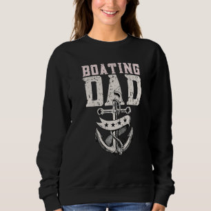 Mens Boating Dad Motorboating Sailing Captain Boa Sweatshirt