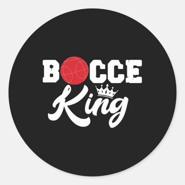 Mens Bocce King Bocci Player Italian Lawn Ball Gam Classic Round Sticker (Front)