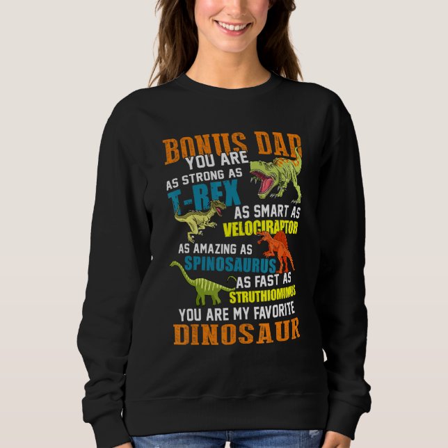 Mens Bonus Dadsaurus T Rex Dinosaur Bonus Dad Saur Sweatshirt (Front)
