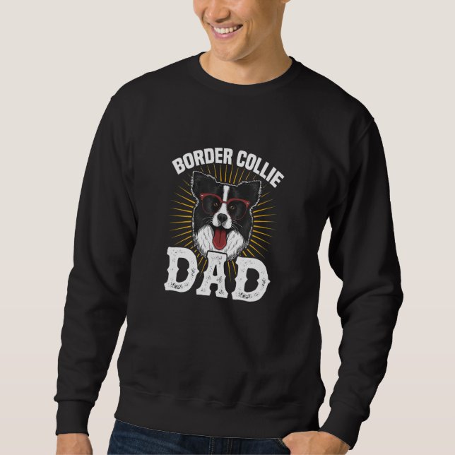 Mens Border Collie Dad Dog Dad Dog  Father Father' Sweatshirt (Front)