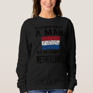 Mens Born In Netherlands Dutch Flag Dutch Roots Sweatshirt