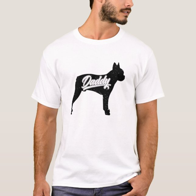 Mens Boston Terrier Daddy Owner Papa Fathers Of Bo T-Shirt (Front)