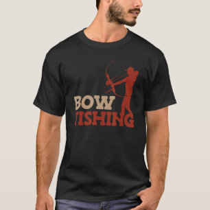 Mens Bow fishing Bow Hunter Fish Hunting Bow fishe T-Shirt