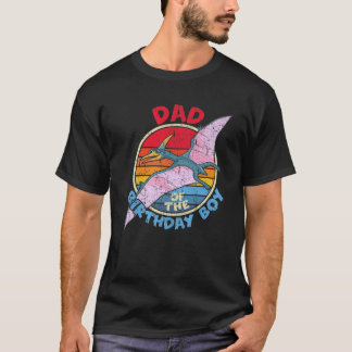 Mens Boy Birthday I Dad I Pterodactylus I Family M T-Shirt