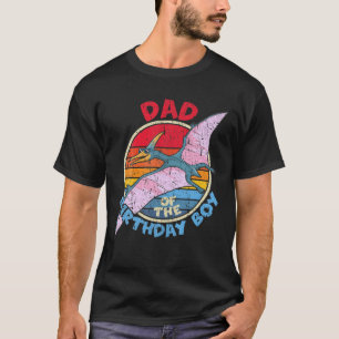 Mens Boy Birthday I Dad I Pterodactylus I Family M T-Shirt